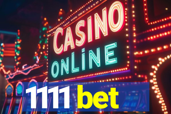 1111 bet